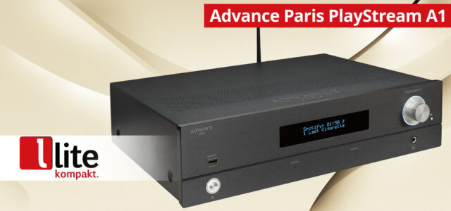Advance Paris PlayStream A1 – HiFi-Alleskönner für Streaming-Einsteiger