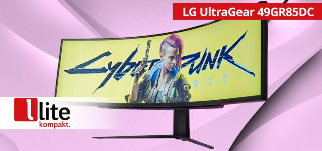 LG UltraGear 49GR85DC – Das Monster unter den Gaming-Displays